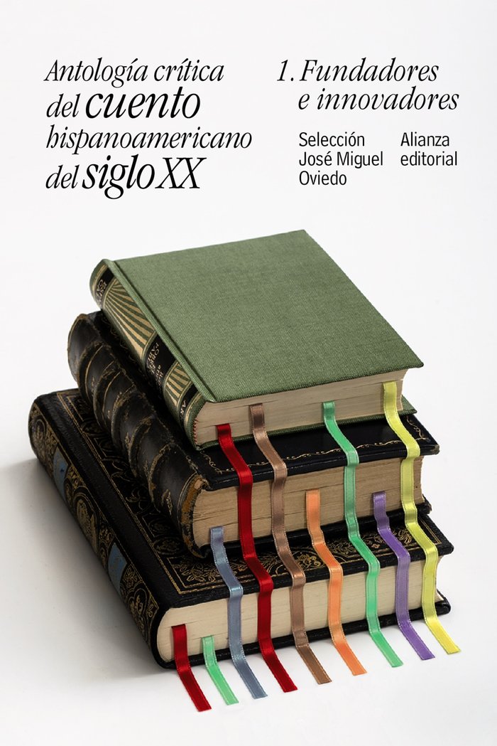 Antología crítica del cuento hispanoamericano del siglo XX, de Oviedo, José Miguel | portada del libro