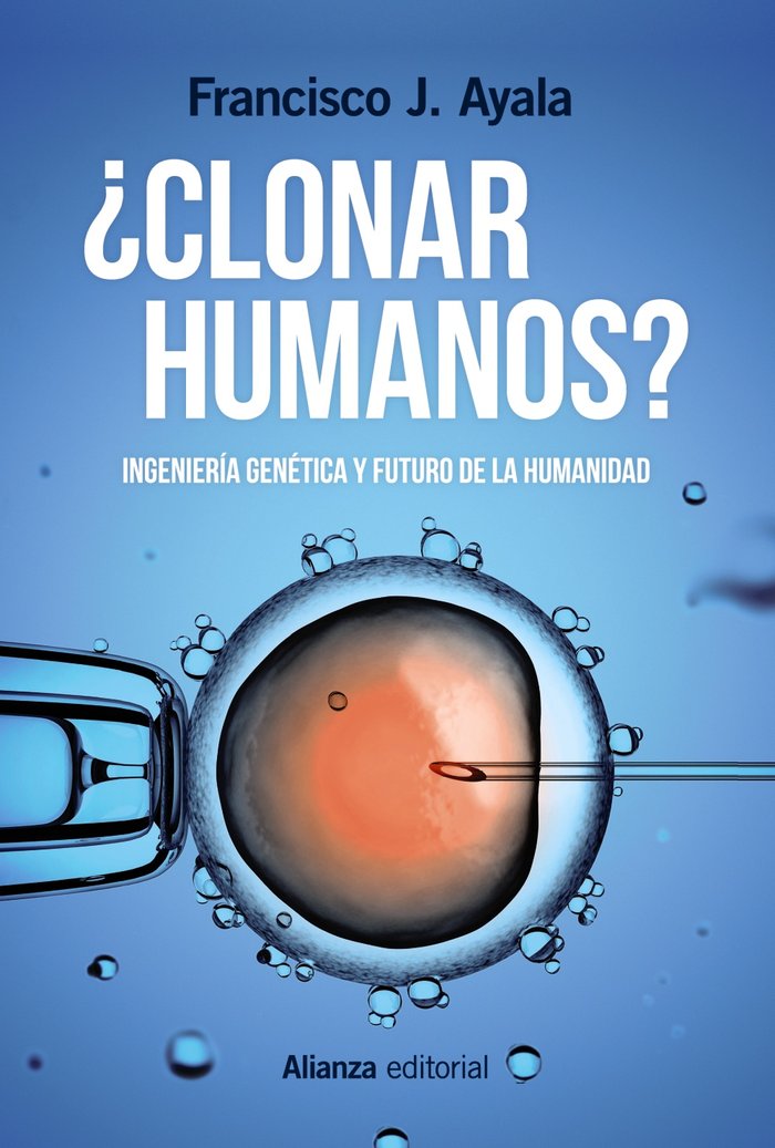 ¿Clonar humanos?, de Ayala, Francisco J. | portada del libro