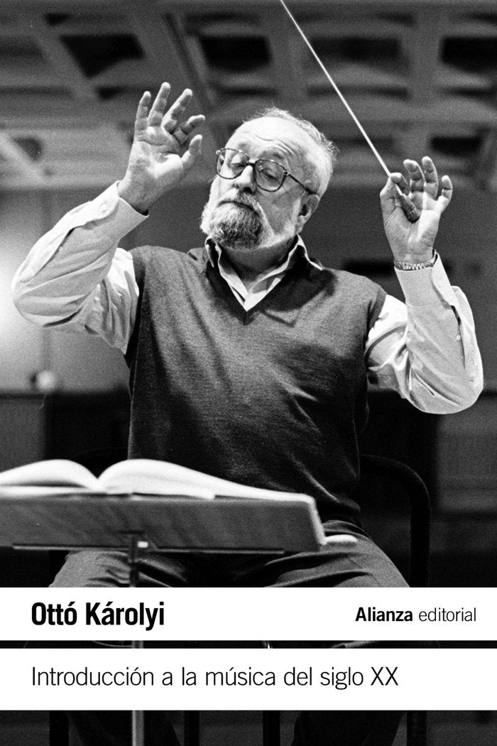 Introducción a la música del siglo XX, de Károlyi, Ottó | portada del libro