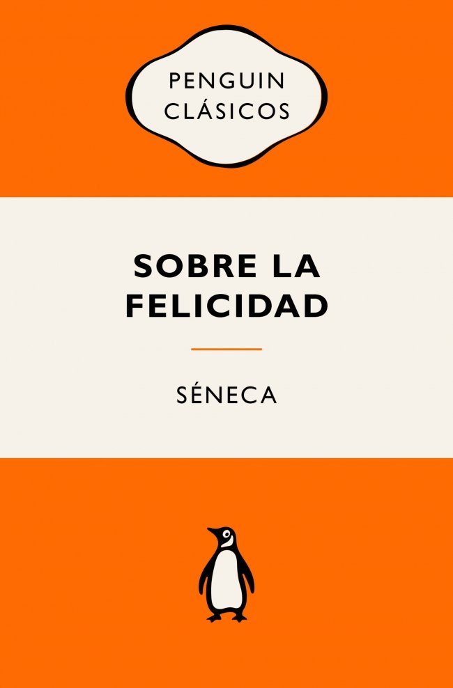 SOBRE LA FELICIDAD, de SENECA | portada del libro