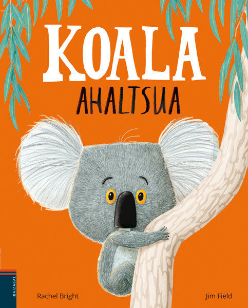 Koala ahaltsua, de Rachel Bright | portada del libro