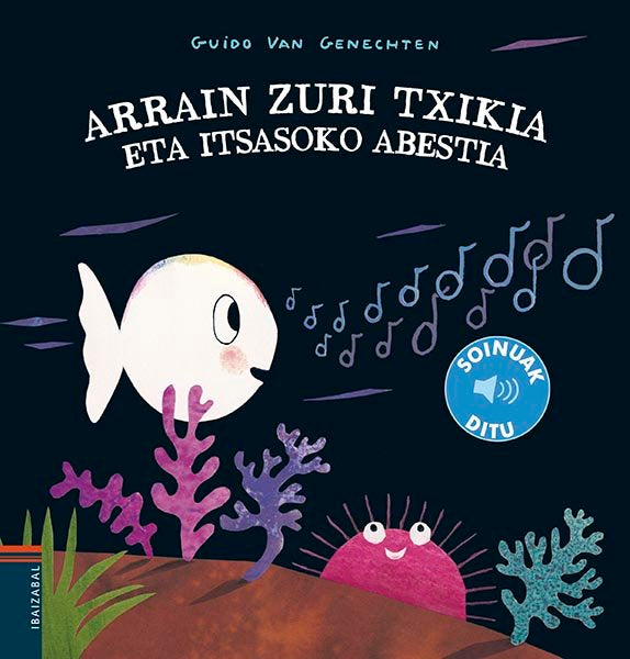 Arrain zuri txikia eta itsasoko abestia, de Van Genechten, Guido | portada del libro