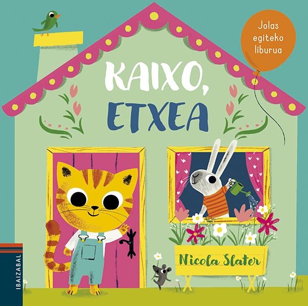 Kaixo, etxea, de Slater, Nicola | portada del libro