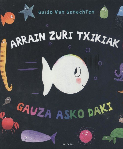 Arrain zuri txikiak gauza asko daki, de Van Genechten, Guido | portada del libro