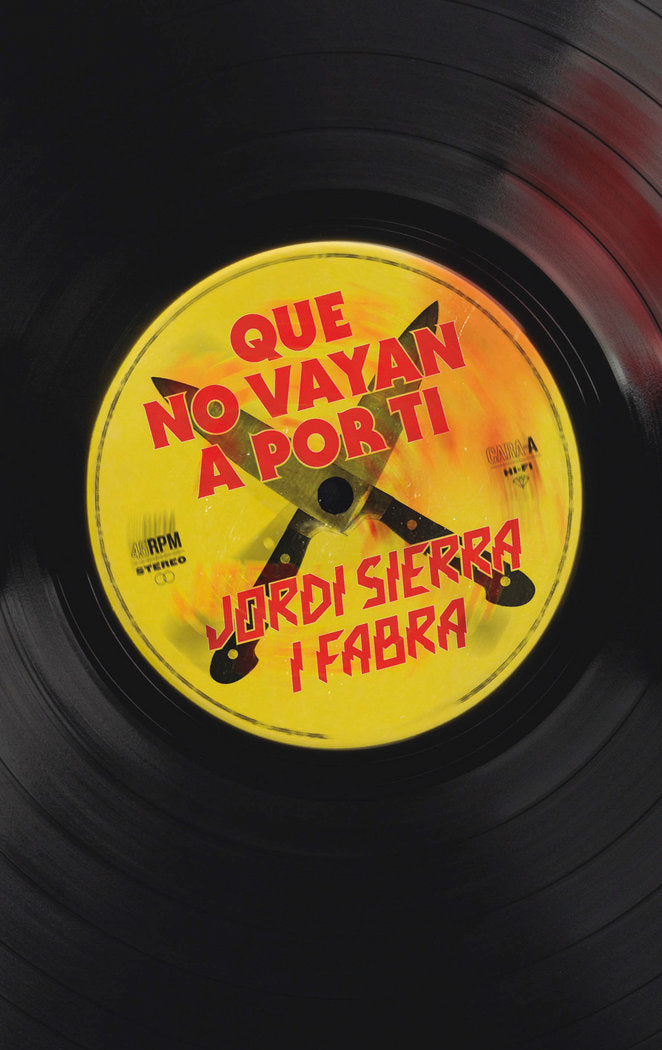 Que no vayan a por ti, de Sierra i Fabra, Jordi | portada del libro