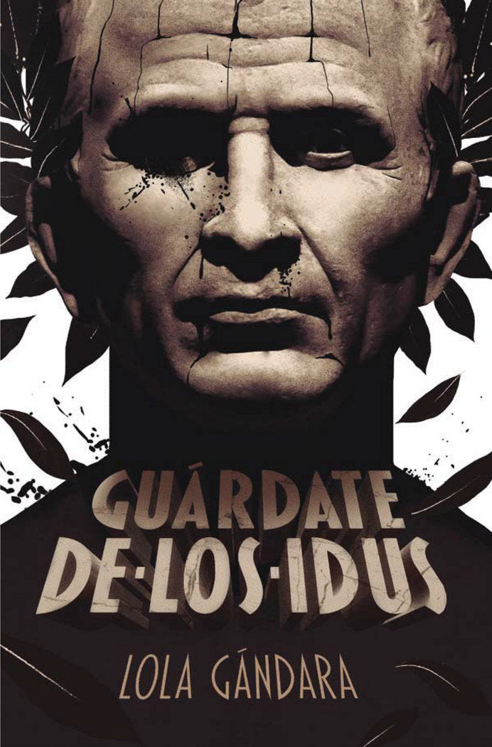Guárdate de los idus, de Gándara, Lola | portada del libro