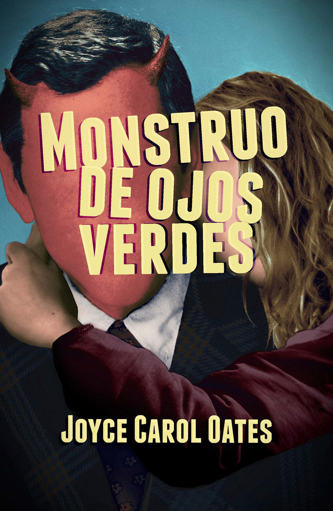 Monstruo de ojos verdes, de Oates, Joyce Carol | portada del libro