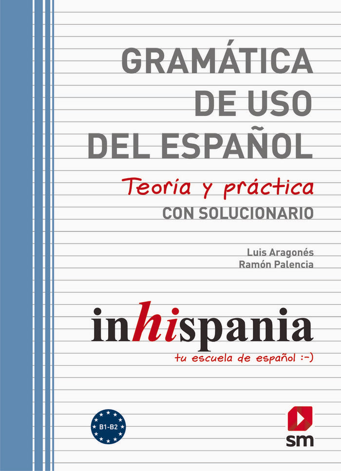 GRAMATICA DE USO DEL ESPAÑOL B1-B2 18, de PALENCIA DEL BURGO, RAMóN | portada del libro