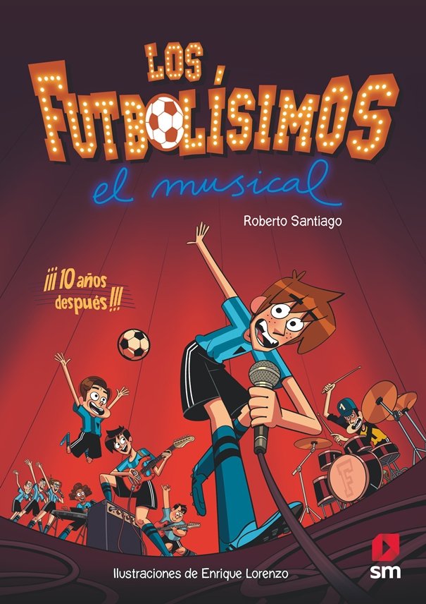 Los Futbolísimos. El Musical, de Santiago, Roberto | portada del libro