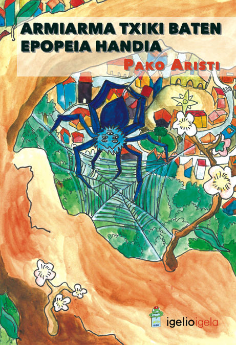 Armiarma txiki baten epopeia handia, de PAKO ARISTI | portada del libro