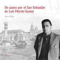 De paseo por el San Sebastián de Luis Martín-Santos, de Mina, Javier | portada del libro