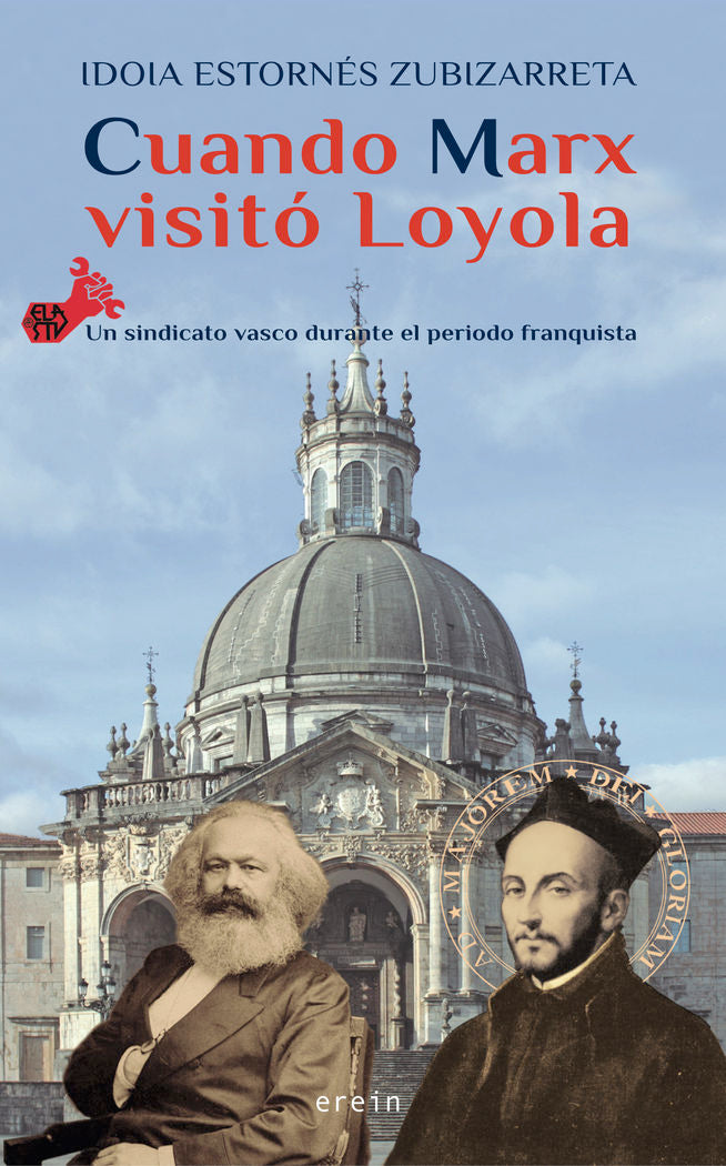 Cuando Marx visitó Loyola, de Idoia Estornés Zubizarreta | portada del libro