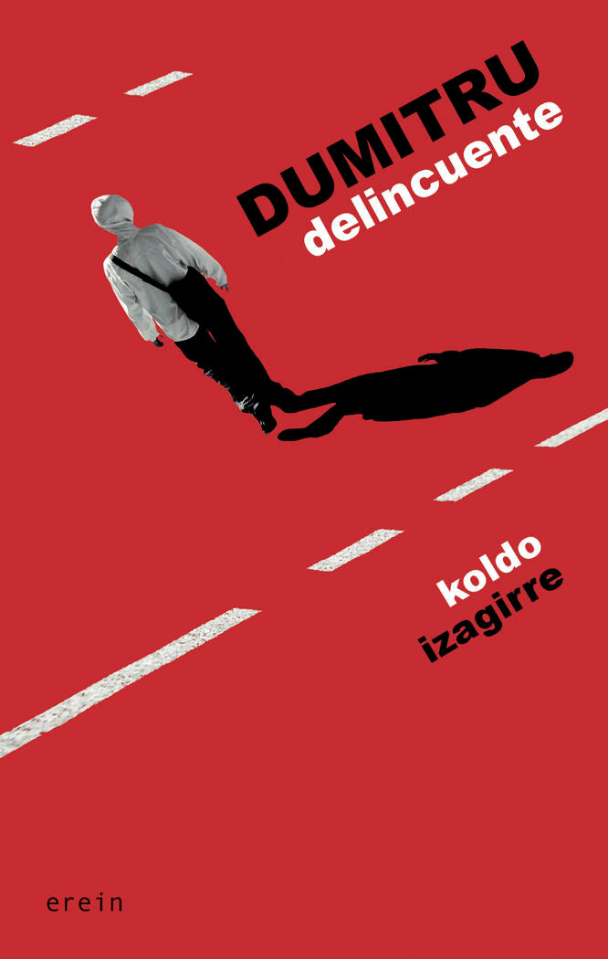 Dumitru delincuente, de Koldo Izagirre | portada del libro