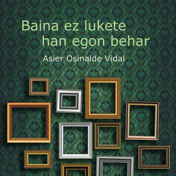 Baina ez lukete han egon behar, de Asier Osinalde Vidal | portada del libro