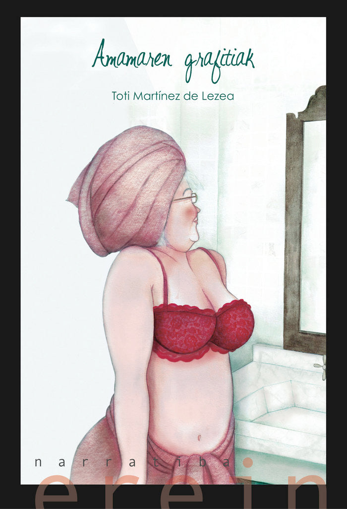 Amamaren grafitiak, de Toti Martínez de Lezea | portada del libro