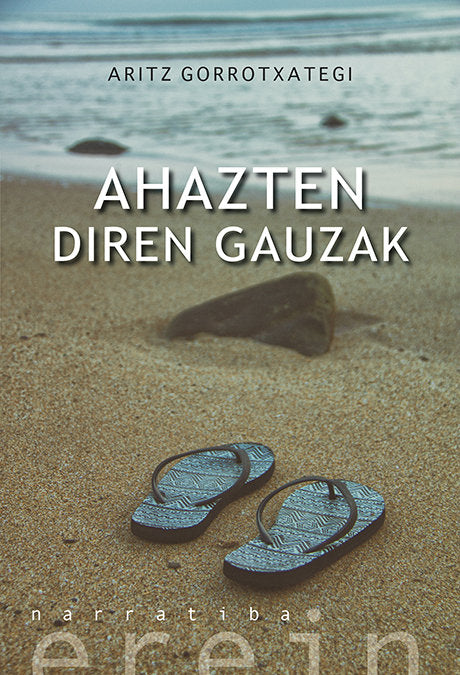 Ahazten diren gauzak, de ARITZ GORROTXATEGI | portada del libro