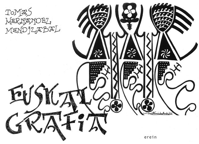 Euskal grafia (1966-2015), de Tomás Hernández Mendizabal | portada del libro
