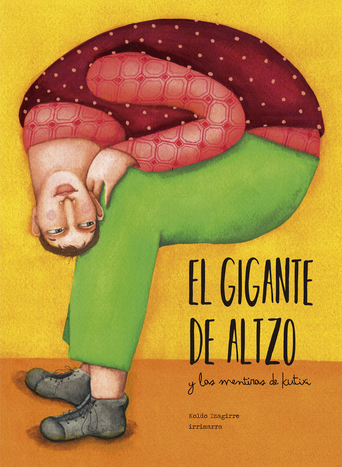 El Gigante de Altzo y las mentiras de Kutixi, de Koldo Izagirre | portada del libro
