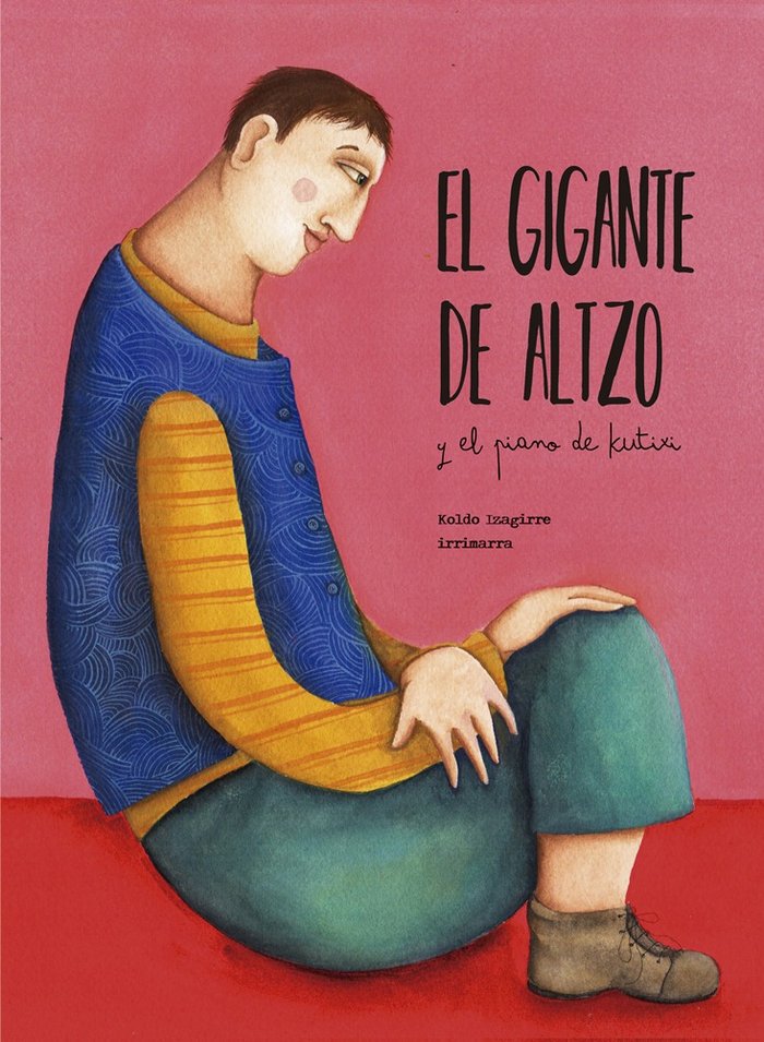El Gigante de Altzo y el piano de Kutixi, de Koldo Izagirre | portada del libro