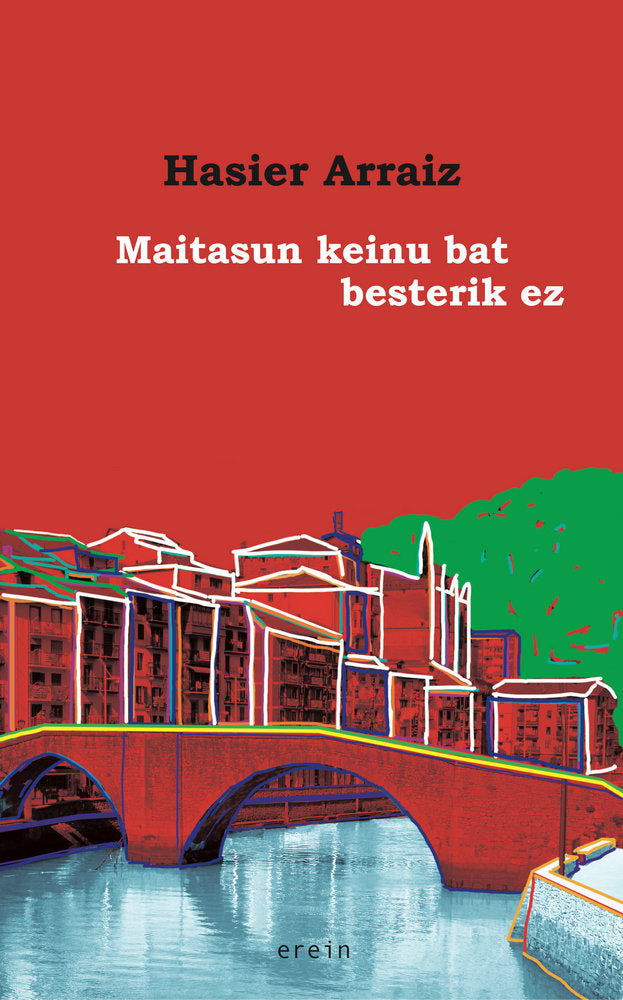 Maitasun keinu bat besterik ez, de ARRAIZ BARBADILLO, HASIER | portada del libro