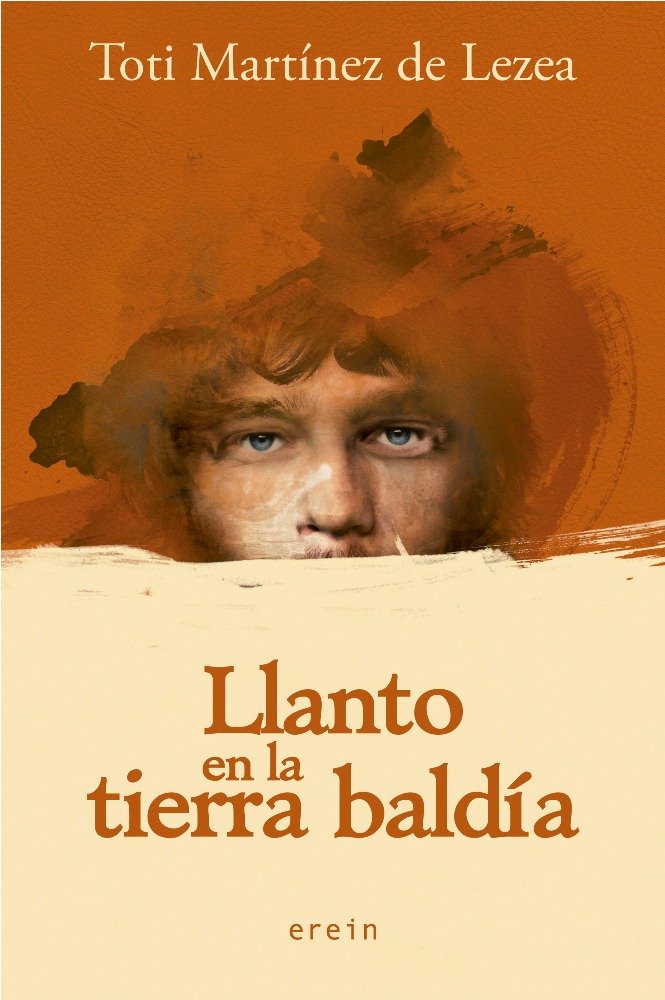 Llanto en la tierra baldía, de Toti Martínez de Lezea | portada del libro