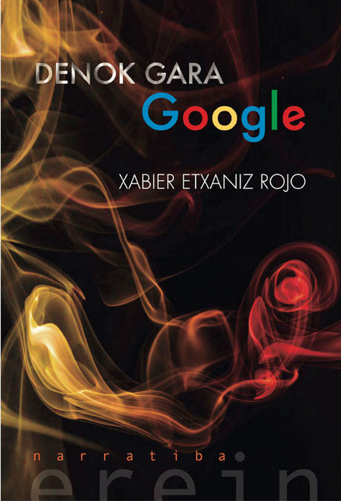 Denok gara Google, de ETXANIZ ROJO, XABIER | portada del libro