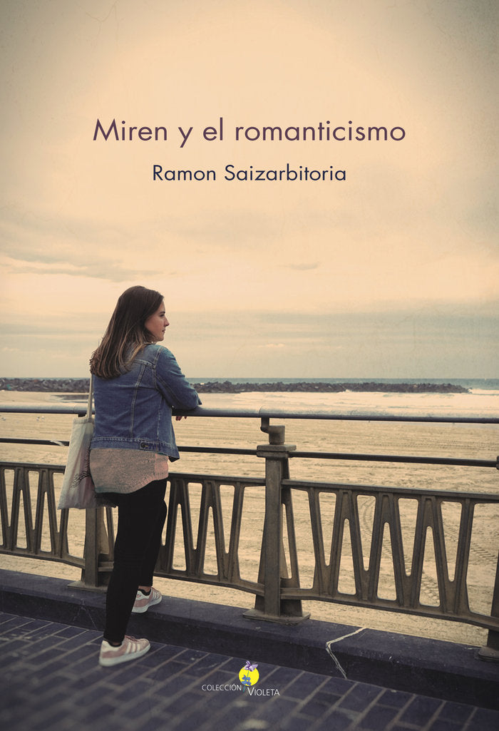 Miren y el romanticismo, de Saizarbitoria, Ramón | portada del libro