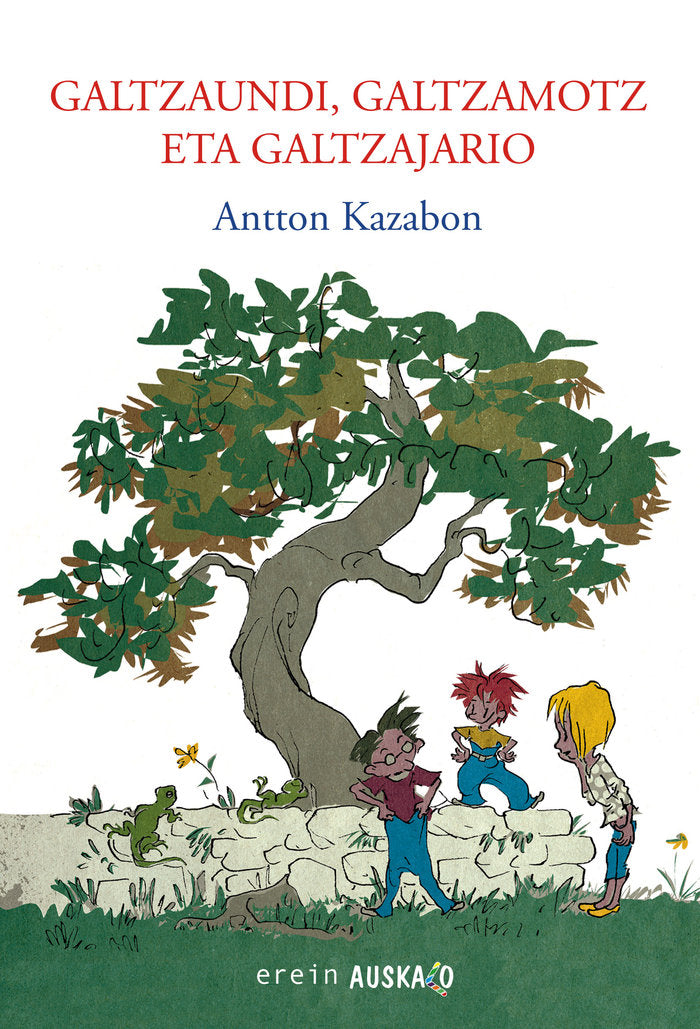 Galtzaundi, Galtzamotz eta Galtzajario, de KAZABON AMIGORENA, ANTTON | portada del libro