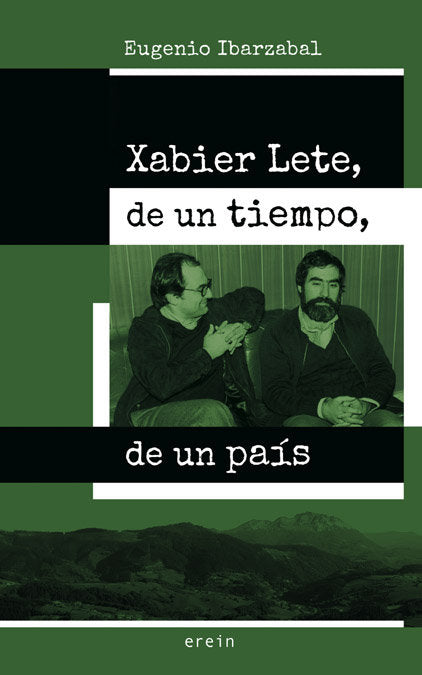 Xabier Lete, de un tiempo, de un país, de Ibarzábal Aramberri, Eugenio | portada del libro