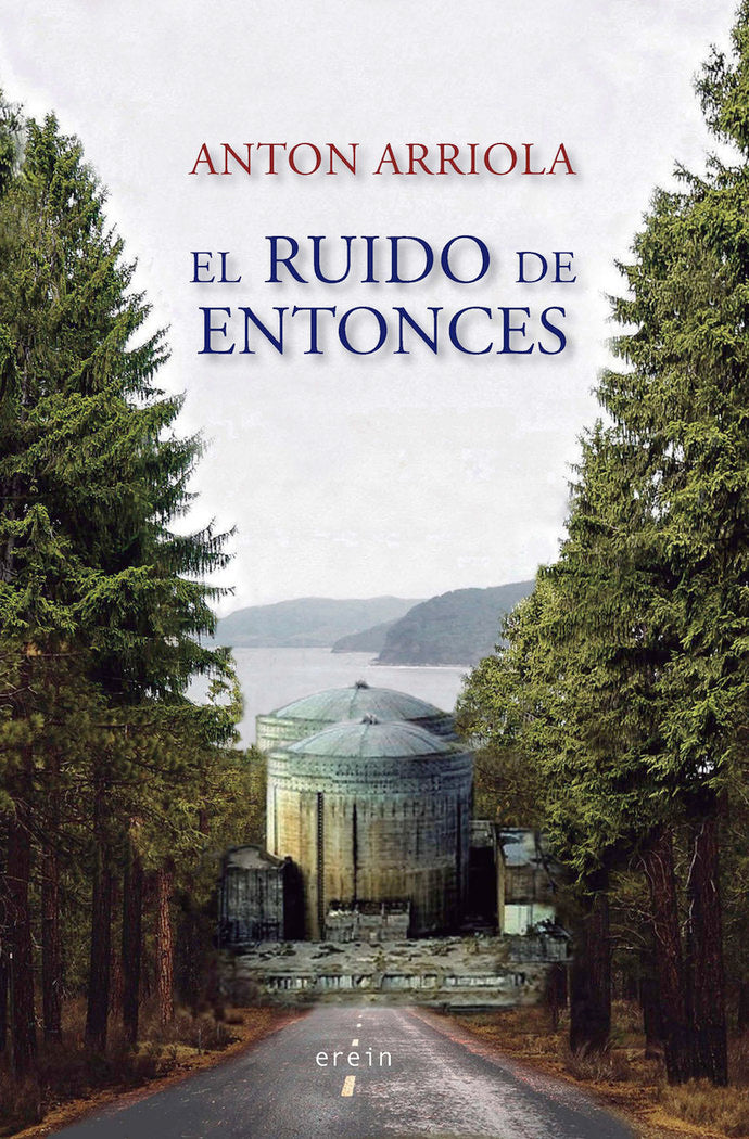 El ruido de entonces, de Anton Arriola | portada del libro