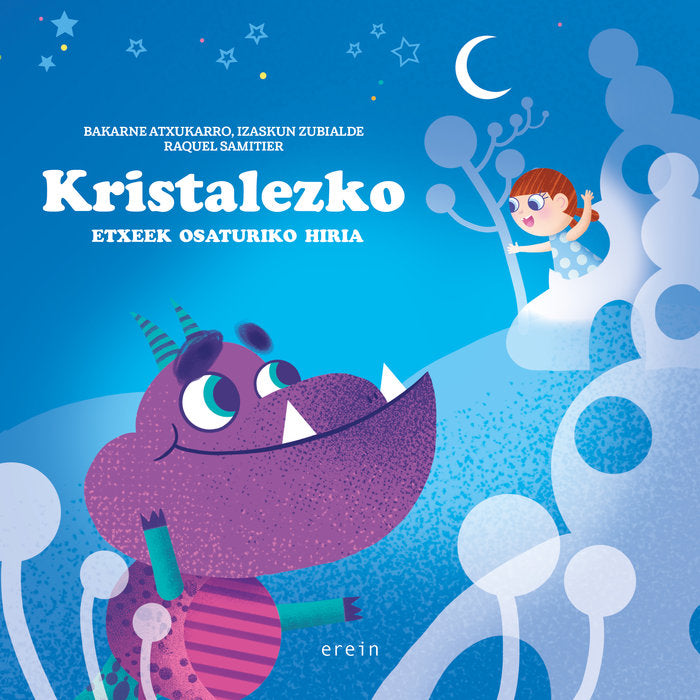 Kristalezko etxeek osaturiko hiriak, de BAKARNE ATXUKARRO ESTOMBA#IZASKUN ZUBIAL | portada del libro