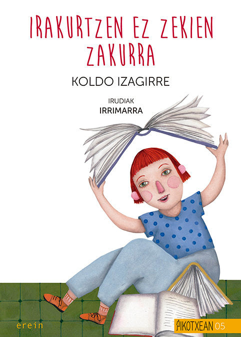 Irakurtzen ez zekien zakurra, de IZAGUIRRE URREAGA, KOLDO | portada del libro