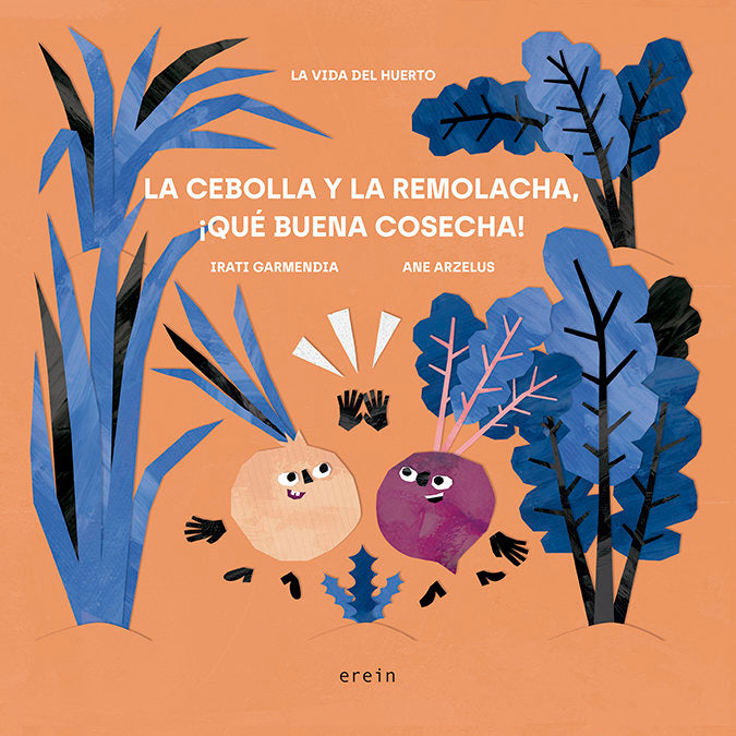 LA CEBOLLA Y LA REMOLACHA, QUE BUENA COSECHA!, de GARMENDIA, IRATI | portada del libro