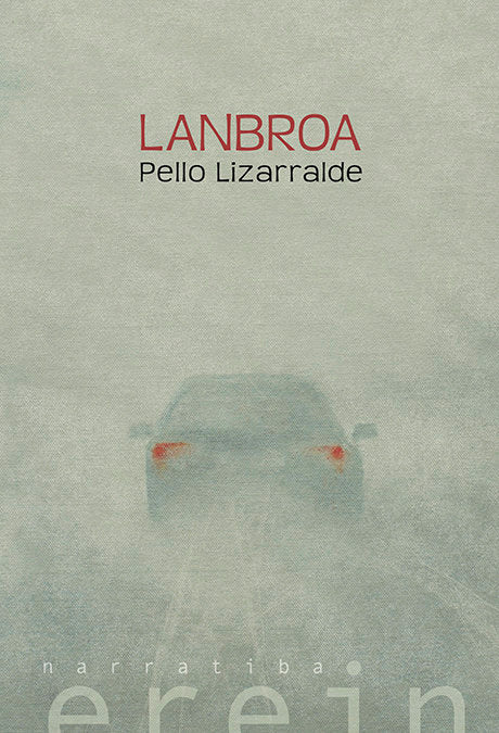 Lanbroa, de LIZARRALDE LARRAZA, PELLO | portada del libro