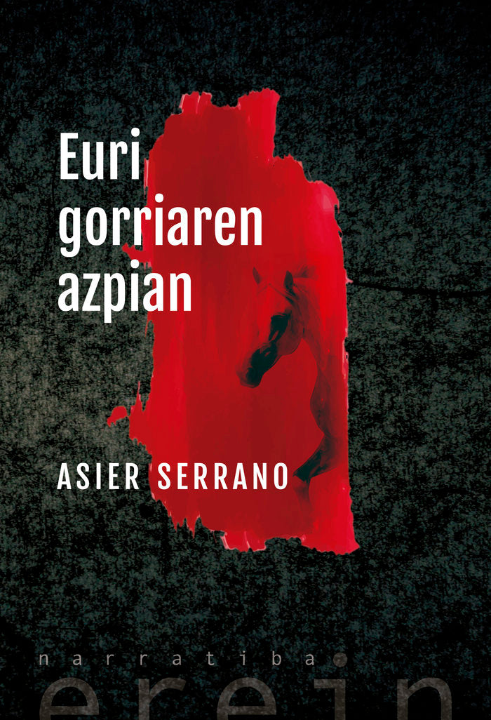 Euri gorriaren azpian, de SERRANO LASA, ASIER | portada del libro