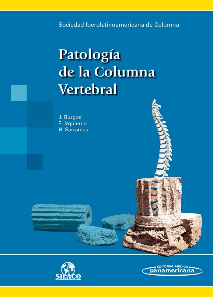 SILACO:PatologÆa de la Columna Vertebral, de SILACO SOCIEDAD IBEROLATINOAMERICANA DE | portada del libro