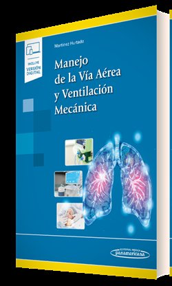 MANEJO DE LA VIA AEREA Y VENTILACION MECANICA | portada del libro