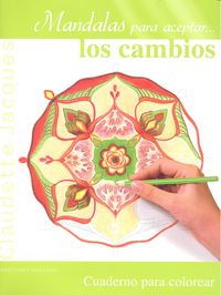Mandalas para aceptar... los cambios, de JACQUES, CLAUDETTE | portada del libro