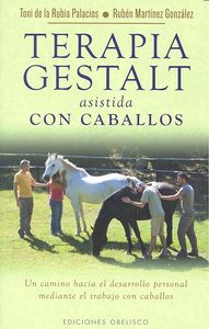 Terapia gestal asistida con caballos, de DE LA RUBIA PALACIOS, ANTONI | portada del libro