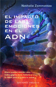 IMPACTO DE LAS EMOCIONES EN EL ADN, EL, de ZAMMATTEO | portada del libro