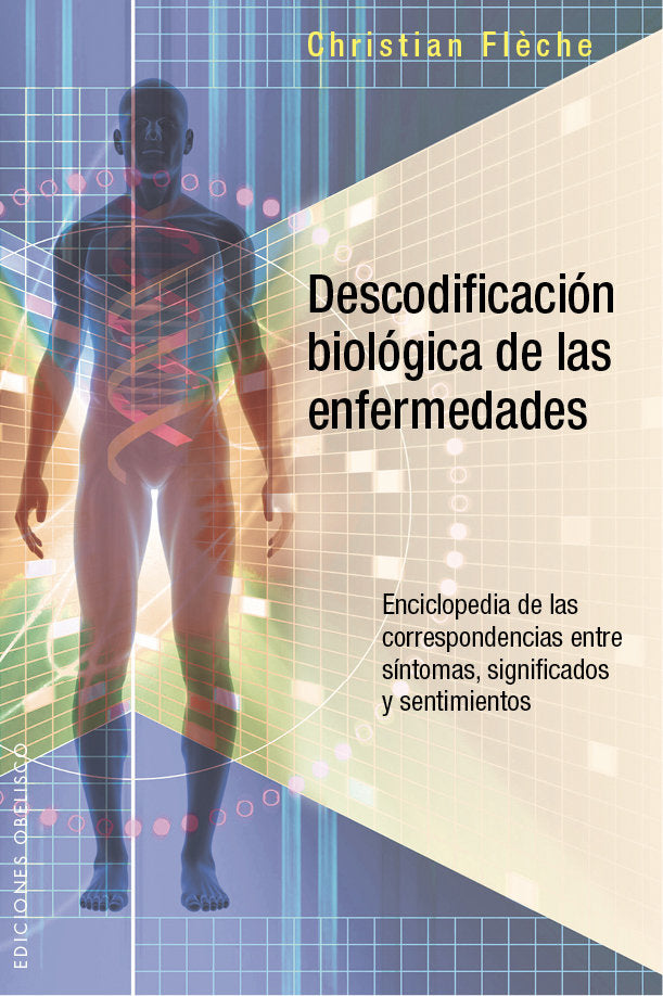 Descodificación biológica de las enfermedades, de FLÈCHE, CHRISTIAN | portada del libro
