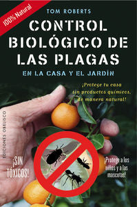 Control biológico de las plagas en la casa y el jardín, de ROBERTS, TOM | portada del libro