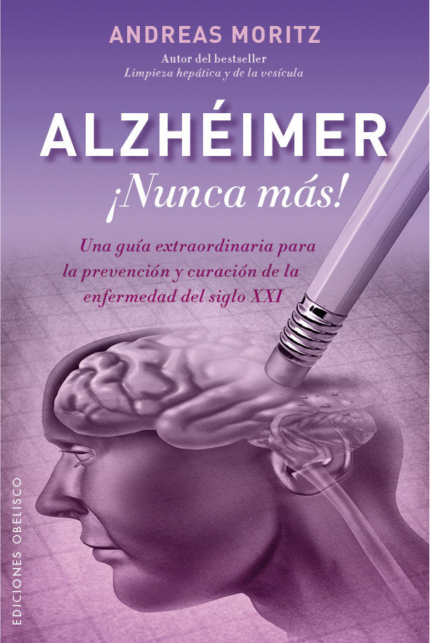Alzhéimer ¡Nunca más!, de MORITZ, ANDREAS | portada del libro
