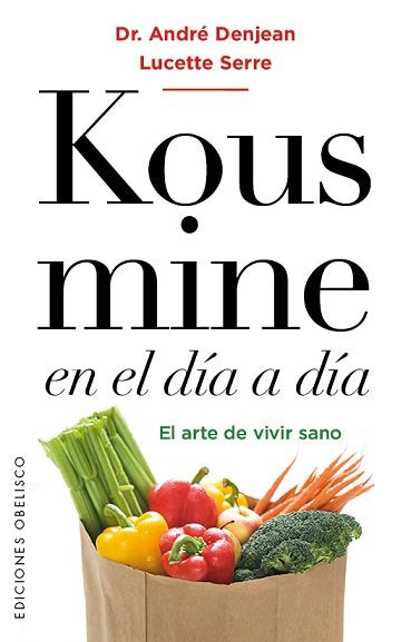 Kousmine en el día a día, de DENJEAN, ANDRÉ | portada del libro