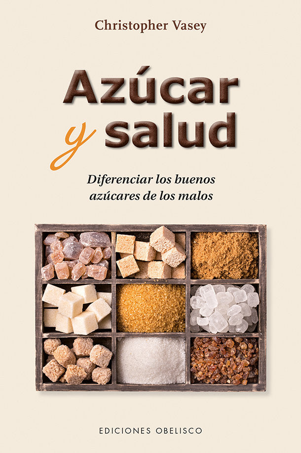 Azúcar y salud, de VASEY, CHRISTOPHER | portada del libro