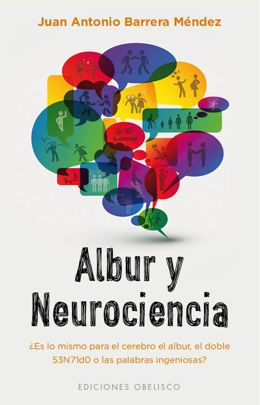 Albur y neurociencia, de JUAN ANTONIO BARRERA MÉNDEZ | portada del libro