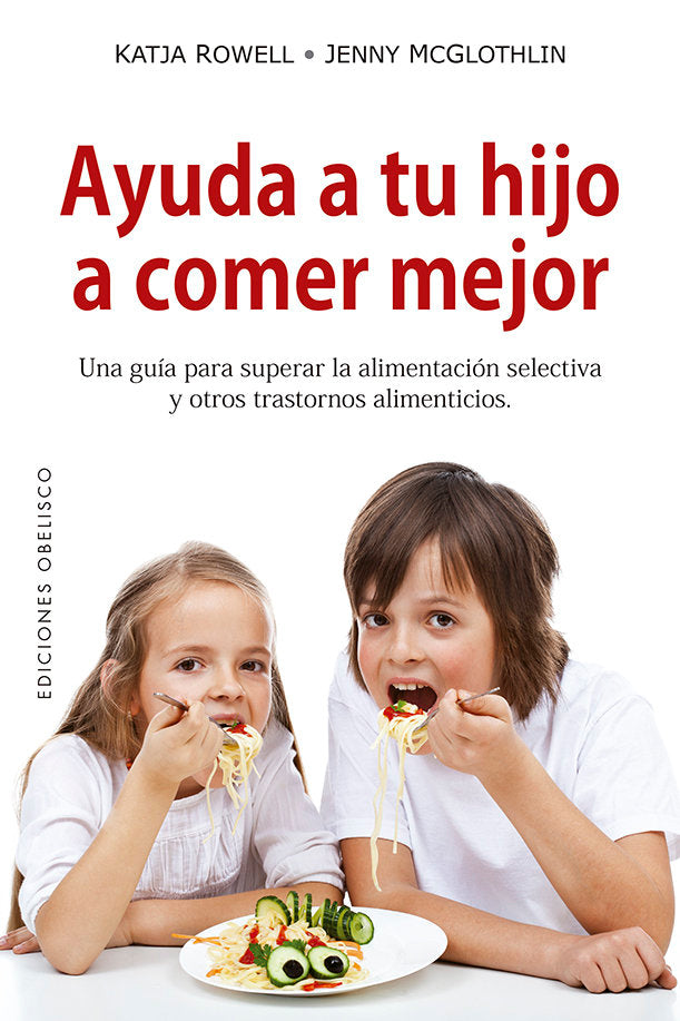 Ayuda a tu hijo a comer mejor, de ROWELL, KATJA | portada del libro
