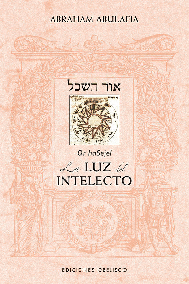 Or haSejel. La luz del intelecto, de ABULAFIA, ABRAHAM | portada del libro