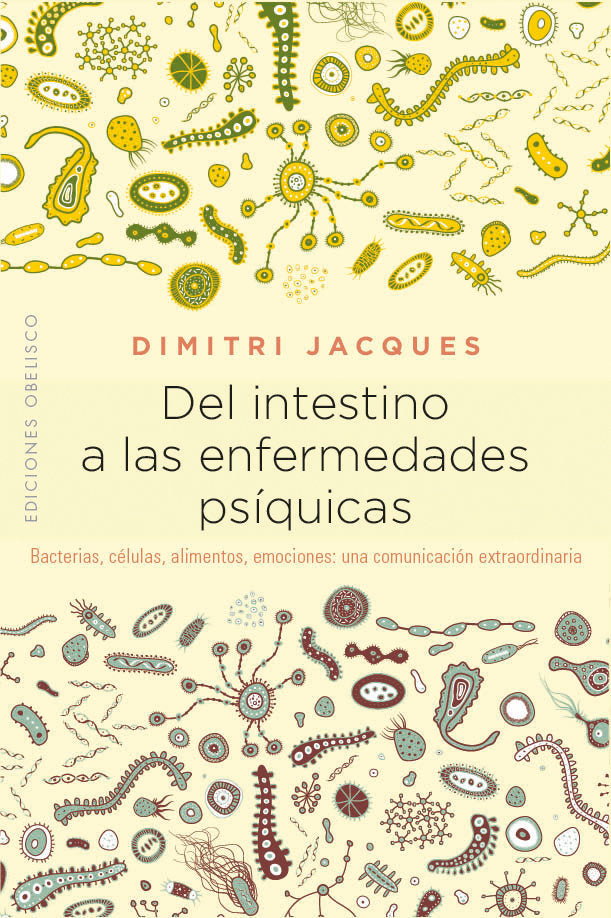 Del intestino a las enfermedades psíquicas, de JACQUES, DIMITRI | portada del libro