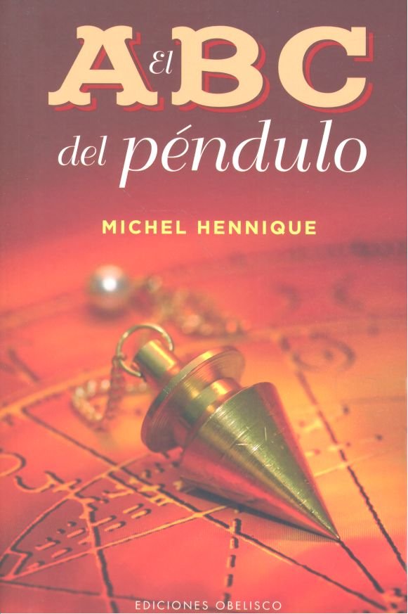 El ABC del péndulo, de HENNIQUE, MICHEL | portada del libro